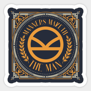 Manners Maketh the Man Quote Sticker